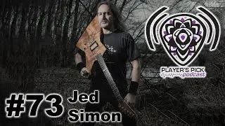 #73 Player's Pick Podcast - Jed Simon / Strapping Young Lad / Zimmer's Hole / Devin Townsend