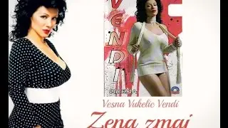 Vesna Vukelić Vendi - Žena zmaj (Audio 2007)