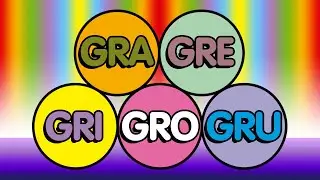 GRA GRE GRI GRO GRU - CRIANÇAS INTELIGENTES - ALFABETIZAÇÃO #aeiou #palavrinhas