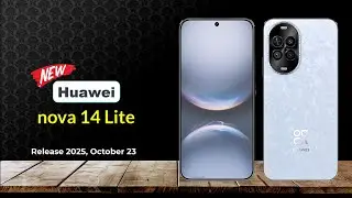 Huawei nova 14 Lite - Full Phone Reviews, Features and Price | P4FONE