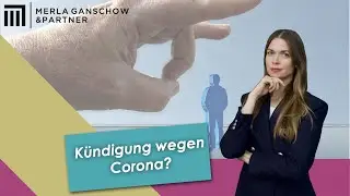 Kündigung wegen Corona? | Fachanwältin Livia Merla