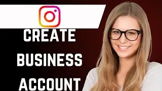 How to Create Instagram Business Account