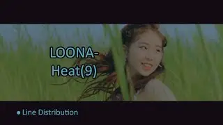 LOONA - Heat(9) [CORRECT LINE DISTRIBUTION]