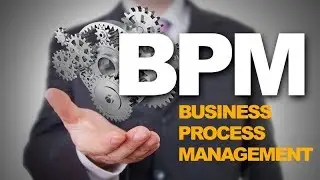 ¿Qué es BPM? - Business Process Management