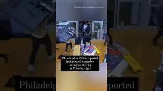 Surveillance video released of looters in Philadelphia #shorts
