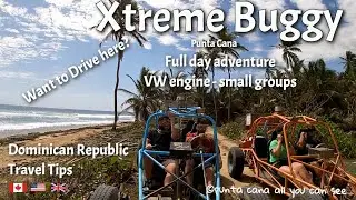 Full day excursion with Xtreme Buggy - Punta Cana  - Best Excursion in the Dominican NEW 2023
