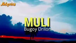 MULI (Bugoy Drilon)