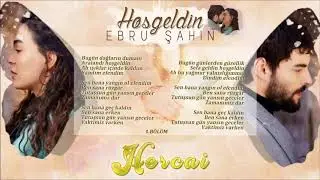 Hercai - Hoşgeldin | (Reyyan) Ebru Şahin'in Sesinden