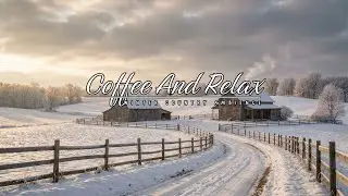 Peaceful Winter Country Ambience ❄️🏡 Cozy Farm Morning Instrumental for Focus, Relax & Calm