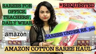 Amazon cotton saree haul under Rs. 500 | Sarees for Teachers/office/daily wear/party | Myntra