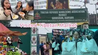 Shopping at the Tibetan Market || Fix price Market || @ Gurgaon