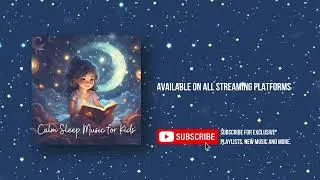 Dreamy Sleepscape - Relaxing and Calming Music for Kids