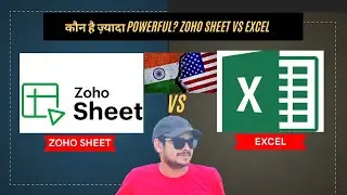 Zoho Sheet vs Excel | कौन है सबसे Powerful? इंडिया Vs अमेरिका का मुकाबला 🔥