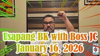 Usapang BK with Boss JC: January 16, 2026