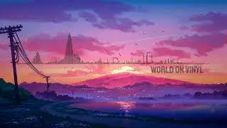 World on Vinyl -Chillwave Funk-