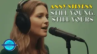 STILL YOUNG, STILL YOURS - ANNY STEVENS