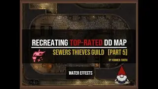 Recreating the TOP VOTED Dungeondraft map - Water Effects [PART 5]