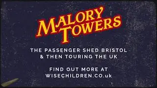 Malory Towers (Wise Children) Trailer