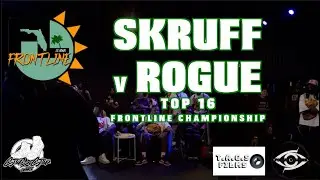 SKRUFF vs ROGUE | Top 16 | Frontline Krump Championship | #SXSTV
