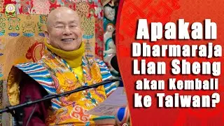 23-03-2025 Apakah Dharmaraja Lian Sheng akan Kembali ke Taiwan? 上師法師要出來說法，不能老是等我回去台灣