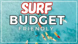 15 Insanely Cheap Surfing Destinations. Cheapest Waves World Wide!