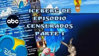 Iceberg de Episodios Censurados (Parte 1)