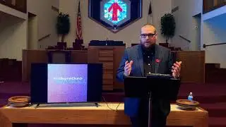 3/22/20 - Sunday Morning Sermon - Kyle King