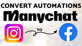 How to use Manychat with Instagram and Facebook: Duplicate Automations & Convert Channel Platforms