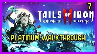 Tails of Iron 2 | WoW | Platinum Walkthrough 7/8 | Full Game Trophy & Achievement Guide