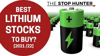 BEST LITHIUM STOCKS TO BUY? [2021 / 2022]
