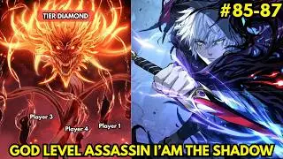 [85-87] Alur Cerita Manhua God Level Assassin I'm The Shadow - Monster Diamond