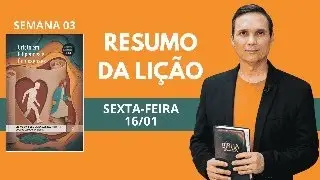3. SEXTA (16/01): RESUMO DA LIÇÃO / LIÇÃO ESCOLA SABATINA / 1 TRIM 2026 / FILIPENSES / PR. ARILTON