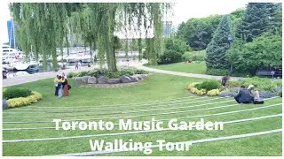 Toronto Music Garden Walking Tour  (多伦多音乐花园）4K HDR