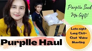 Purplle Haul / Late Night Long Chit- Chat Video Shooting / Purplle Send Me Gifts🎁/ SWATI BHAMBRA