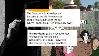 Nice Guys From Reddit - Friend Zone Poetry