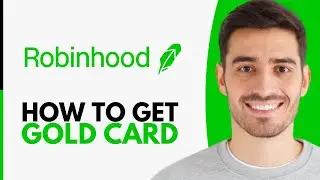 How To Get Robinhood Gold Card - Step by Step