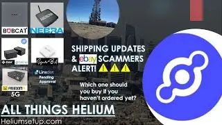 Shipping Updates- Nebra, Cal-Chip/Rak, Bobcat, Syncrobit, Linxdot HNT Helium Hotspot Miners