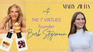 🌹 Barb Stegemann on The 7 Virtues, Women in Business & Empowering Your Inner Child | Mary Zilba