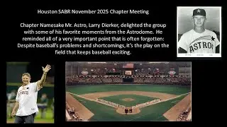 Houston SABR Larry Dierker Chapter November 2025 Meeting