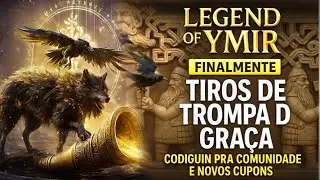 LEGEND OF YMIR  FINALMENTE TIROS DE TROMPA DE GRA&Ccedil;A CODIGUIN PRA COMUNIDADE E NOVOS CUPONS