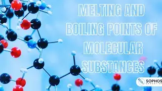 Melting and Boiling Points of Molecular Substances