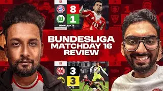 Bayern hit EIGHT! Bundesliga Matchday 16 Review🔥
