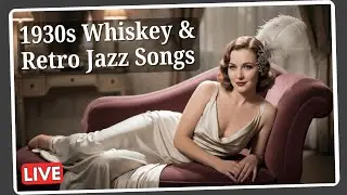 1930s Ultra Smooth Retro Jazz Whiskey - Velvet Voice Songs to Unwind After Work