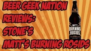 Stone Matt's Burning Rosids Imperial Cherry Wood Smoked Saison | Beer Geek Nation Craft Beer Reviews