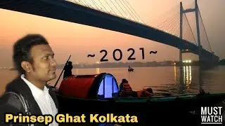 PRINCEP GHAT KOLKATA | BEST SUNSET SPOT IN KOLKATA | JAMES PRINSEP | 2021 NEW YEAR SPECIAL VLOG