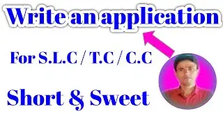Write an application for S.L.C / T.C / C.C // Letter writing in English Grammar by SP Patel sir
