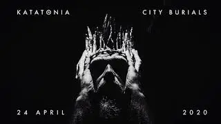 KATATONIA - City Burials 2020 (FULL ALBUM)