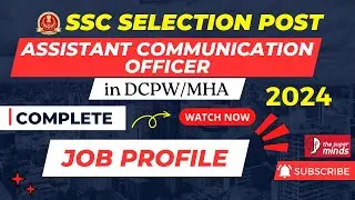 Assistant Communication Officer (ACO) COMPLETE JOB PROFILE #ACOinDCPW #ACO #SSCACO #DCPW #MHA #SSC