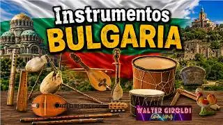 🇧🇬 Instrumentos Musicales de BULGARIA | Musical Instruments from BULGARIA.