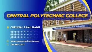 Central Polytechnic College - Chennai | Polytechnic Colleges in Tamilnadu | mycampusadmission.com
